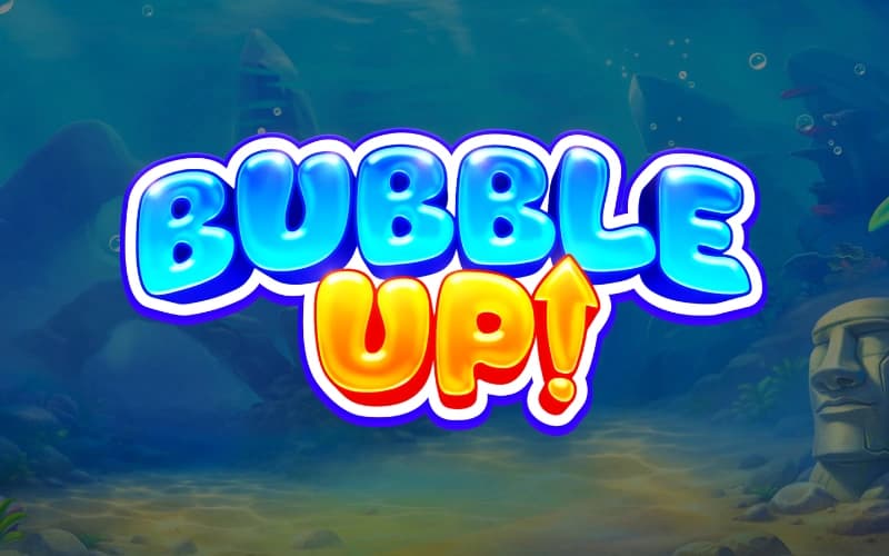 Bubble Up!