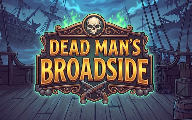 Dead Man’s Broadside