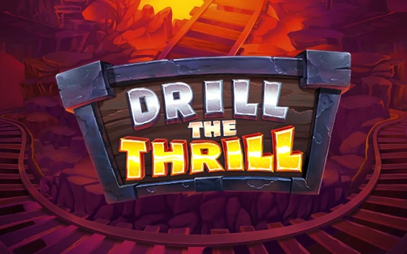 Drill the Thrill slot game