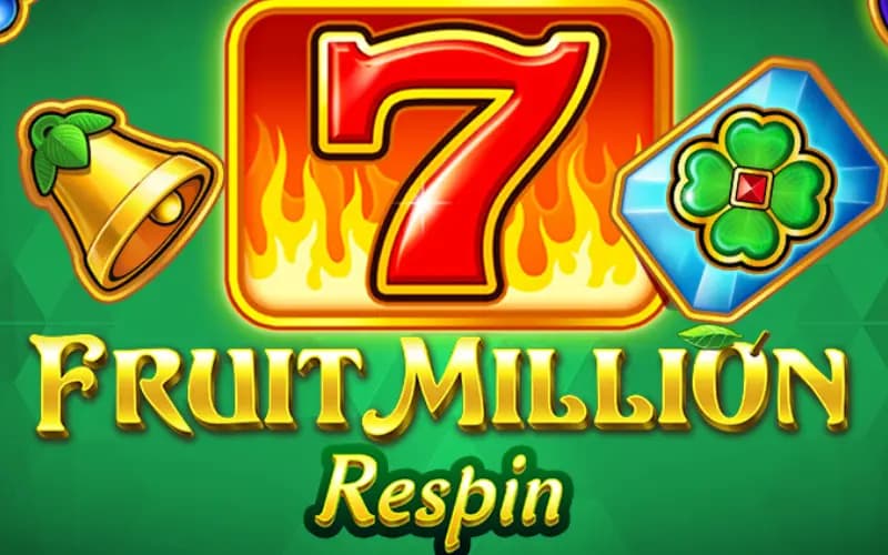 Fruit Million Respin