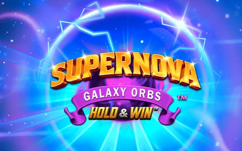 Supernova Galaxy Orbs Hold & Win slot game
