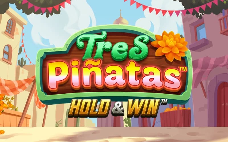 Tres Pinatas Hold & Win  slot game