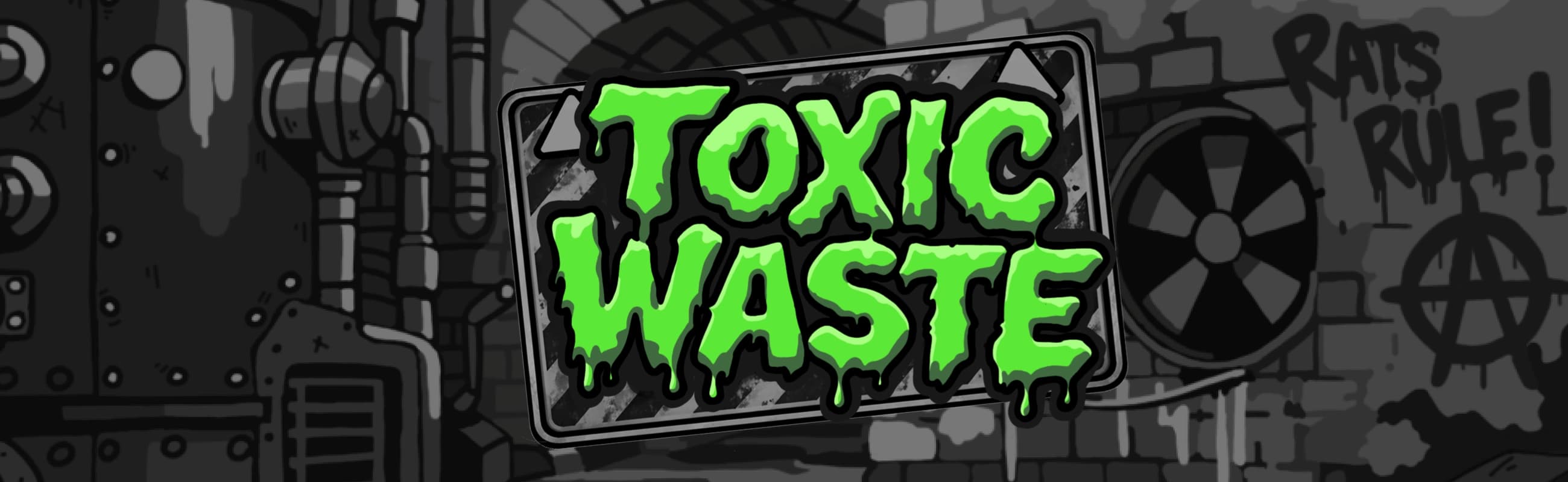 Toxic Waste featured slot