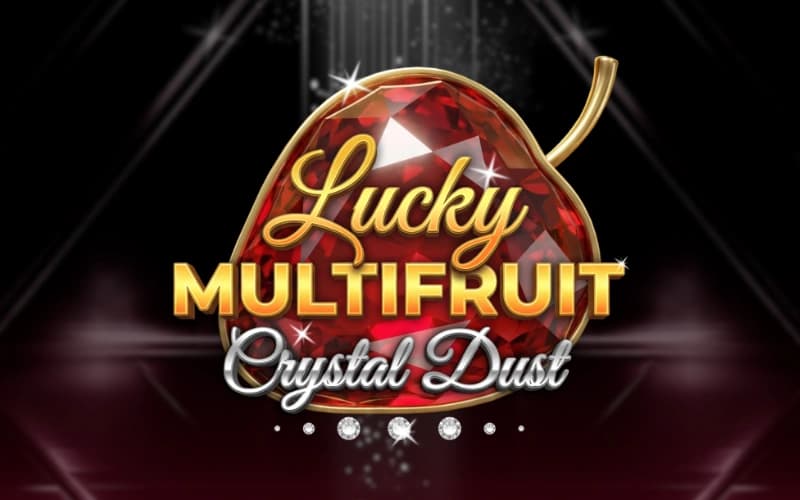 Lucky Multifruit Crystal Dust slot game