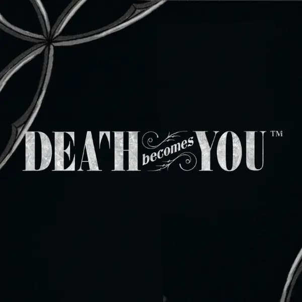 Death Becomes You